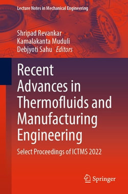 Recent Advances in Thermofluids and Manufacturing Engineering Recent Advances in Thermofluids and Manufacturing Engineering
