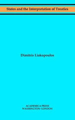 States and the Interpretation of Treaties (W. B. Sheridan Law Books)