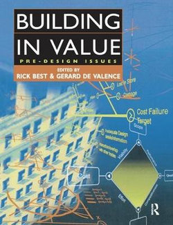 Building in Value: Pre-Design Issues Building in Value: Pre-Design Issues