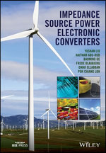 Impedance Source Power Electronic Converters