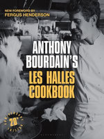 Anthony Bourdain's Les Halles Cookbook
