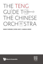 Teng Guide To The Chinese Orchestra, The