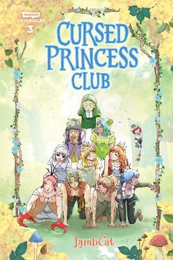 Cursed Princess Club Volume Three: A WEBTOON  