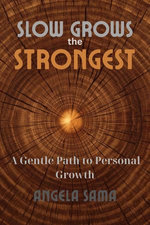 Slow Grows the Strongest