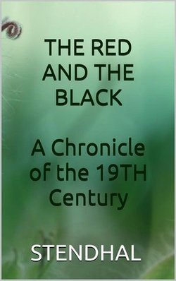 The red and the black - A chronicle of the 19th century
