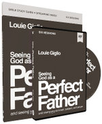 Seeing God As a Perfect Father Study Guide with DVD