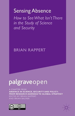 Sensing Absence: How to See What Isn't There in the Study of Science and Security