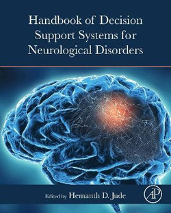 Handbook of Decision Support Systems for Neurological Disorders Handbook of Decision Support Systems for Neurological Disorders