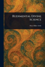 Rudimental Divine Science