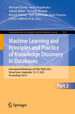 Machine Learning and Principles and Practice of Knowledge Discovery in Databases