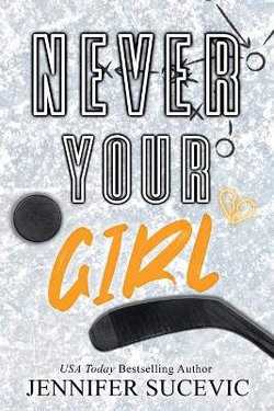 Never Your Girl (Special Edition) Never Your Girl (Special Edition)