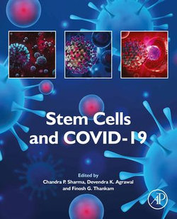 Stem Cells and COVID-19 Stem Cells and COVID-19