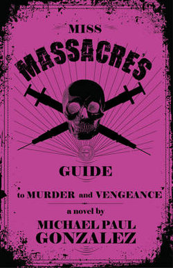 Miss Massacre's Guide to Murder and Vengeance