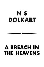 A Breach in the Heavens