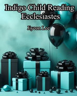 Indigo Child Reading Ecclesiastes