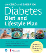 THE CSIRO AND BAKER IDI DIABETES DIET AND LIFESTYLE PLAN