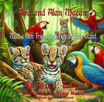 Ava and Alan Macaw Meet a New Friend and Help a Baby Ocelot