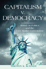 Capitalism V. Democracy Capitalism V. Democracy