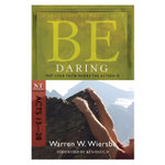 Be Daring ( Acts 13- 28 )