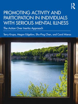 Promoting Activity and Participation in Individuals with Serious Mental Illness