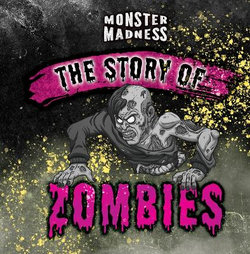 The Story of Zombies
