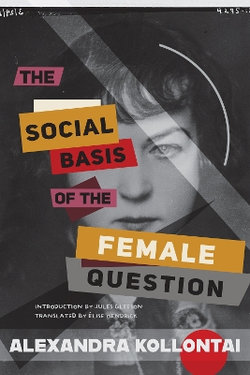 The Social Basis of the Female Question The Social Basis of the Female Question