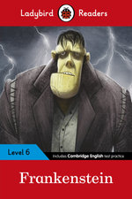 Ladybird Readers: Frankenstein