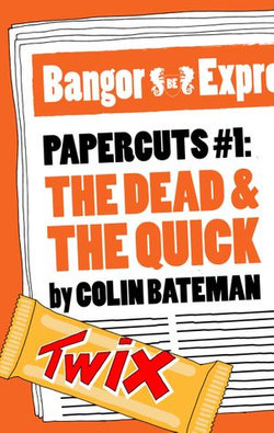 Papercuts 1: The Dead and the Quick