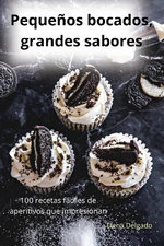 Pequenos bocados, grandes sabores