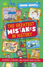 The Greatest Mistakes in History