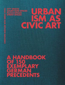 Urbanism As Civic Art