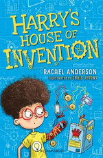 Harry's House of Invention: A Bloomsbury Reader