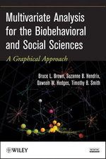 Multivariate Analysis for the Biobehavioral and Social Sciences Multivariate Analysis for the Biobehavioral and Social Sciences