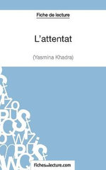 L'attentat de Yasmina Khadra (Fiche de lecture)