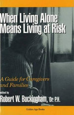 When Living Alone Means Living at Risk
