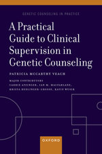 A Practical Guide to Clinical Supervision in Genetic Counseling