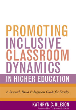 Promoting Inclusive Classroom Dynamics in Higher Education Promoting Inclusive Classroom Dynamics in Higher Education