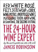 The 24-Hour Wine Expert The 24-Hour Wine Expert