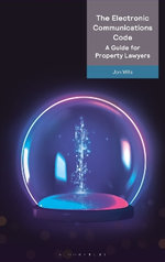 The Electronic Communications Code: a Guide for Property Lawyers