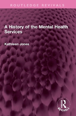 A History of the Mental Health Services A History of the Mental Health Services