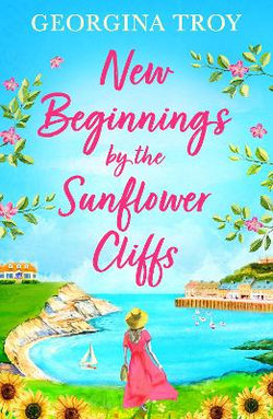 New Beginnings by the Sunflower Cliffs New Beginnings by the Sunflower Cliffs