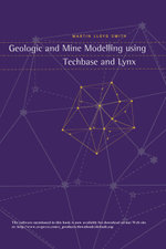 Geologic and Mine Modelling Using Techbase and Lynx