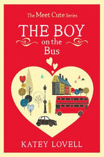 The Boy on the Bus: A Short Story (The Meet Cute)