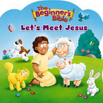 The Beginner's Bible: Let's Meet Jesus