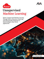Kickstart Unsupervised Machine Learning
