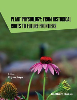 Plant Physiology: From Historical Roots to Future Frontiers: Volume 2