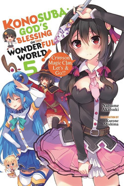 Konosuba: God's Blessing on This Wonderful World!, Vol. 5 (light Novel)