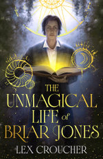 The Unmagical Life of Briar Jones