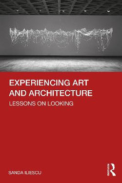 Experiencing Art and Architecture Experiencing Art and Architecture