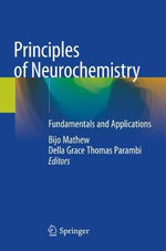 Principles of Neurochemistry Principles of Neurochemistry